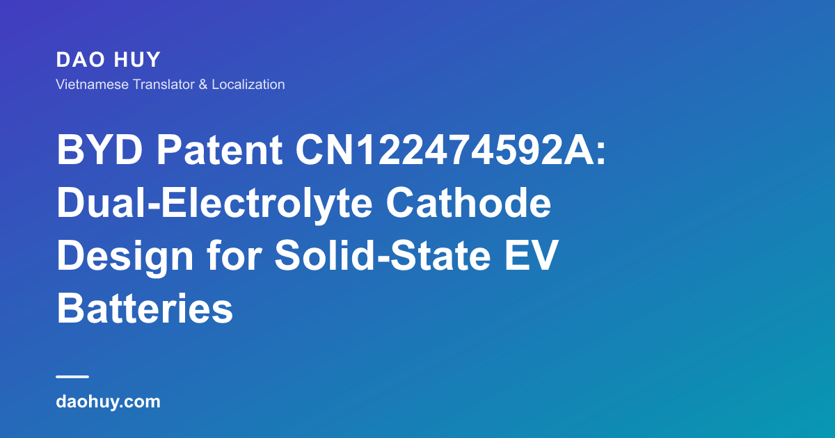 Brevet BYD CN122474592A : la cathode à double électrolyte pour batteries EV tout-solide