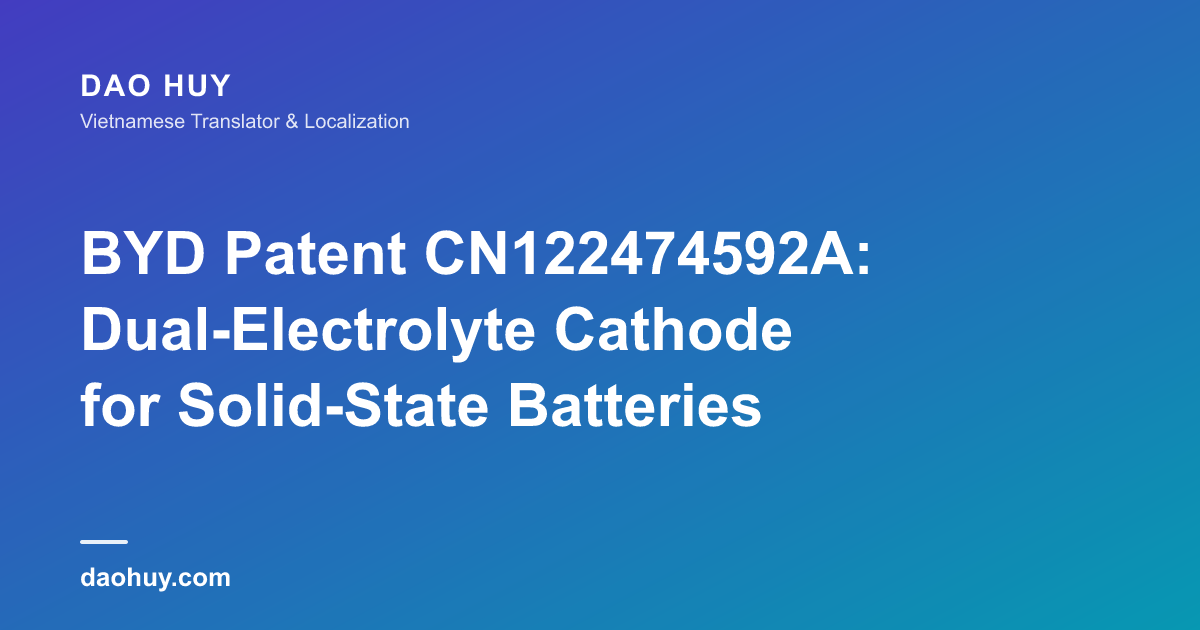 Brevet BYD CN122474592A : une cathode à double électrolyte pour batteries solides