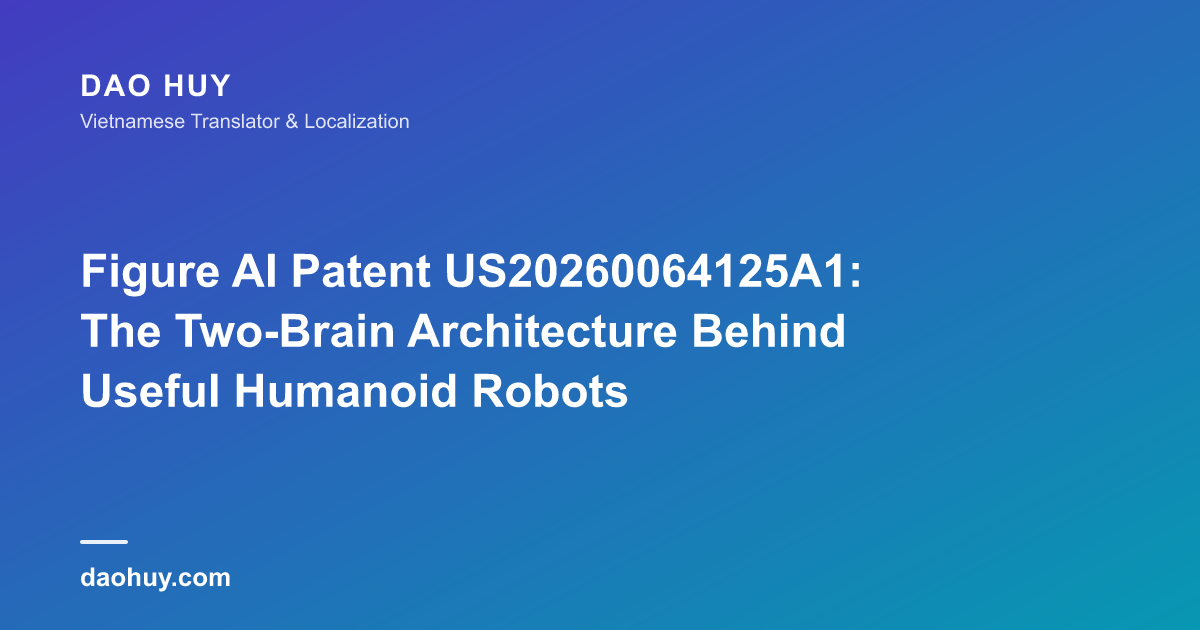 Figure AI Patent US20260064125A1: The Two-Brain Architecture Behind Useful Humanoid Robots