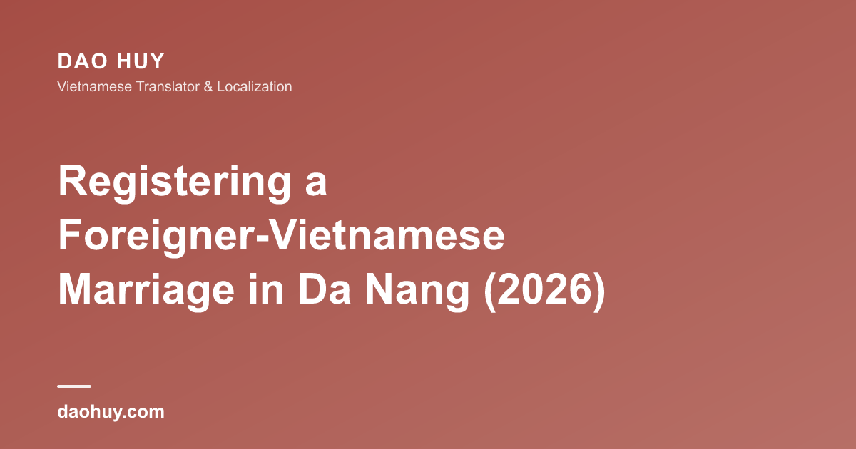 Registering a Foreigner-Vietnamese Marriage in Da Nang (2026)