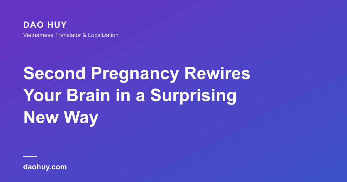 Second Pregnancy Rewires Your Brain in a Surprising New Way