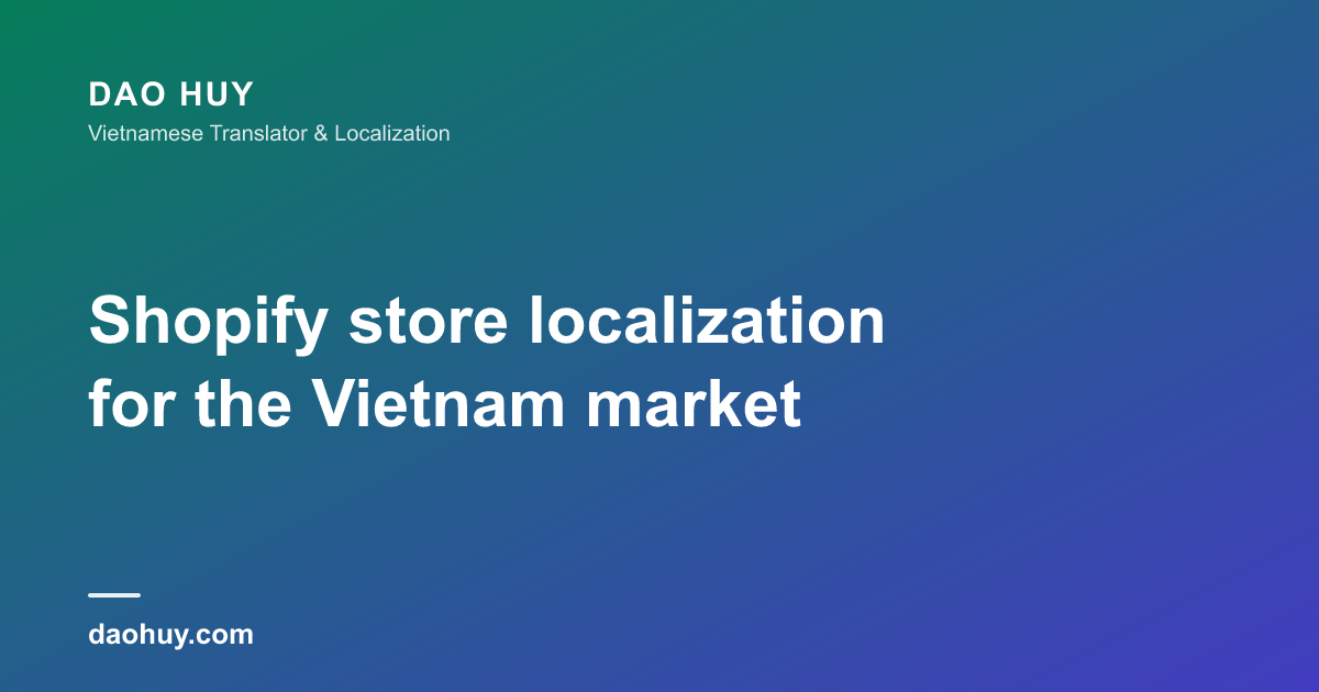 Localiser votre boutique Shopify pour le marché vietnamien
