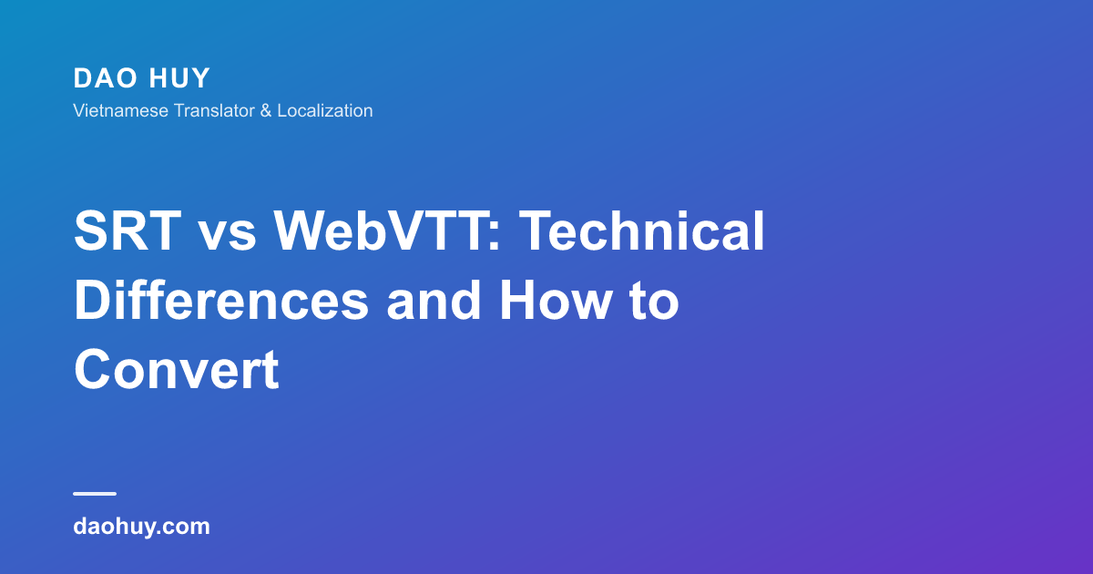 SRT vs WebVTT: Technical Differences and How to Convert
