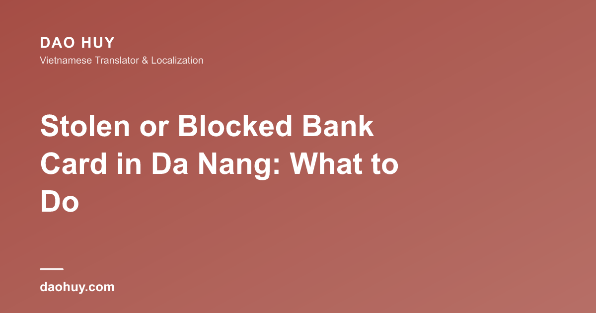 Mất thẻ ngân hàng ở Đà Nẵng: phải làm gì?