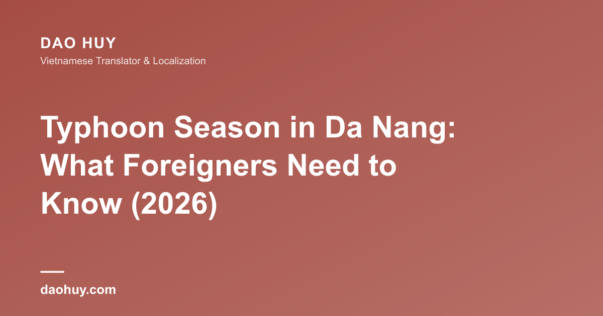 Typhoon Season in Da Nang: What Foreigners Need to Know (2026)