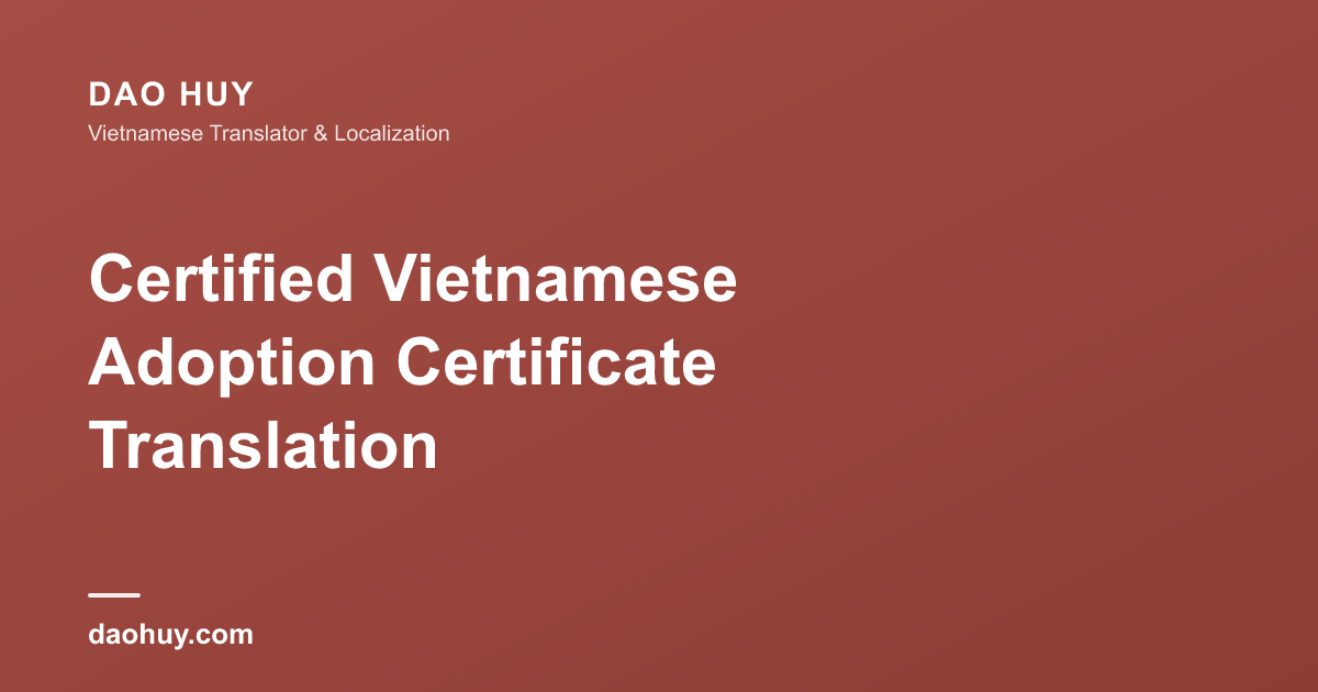 Certified Vietnamese Adoption Certificate Translation
