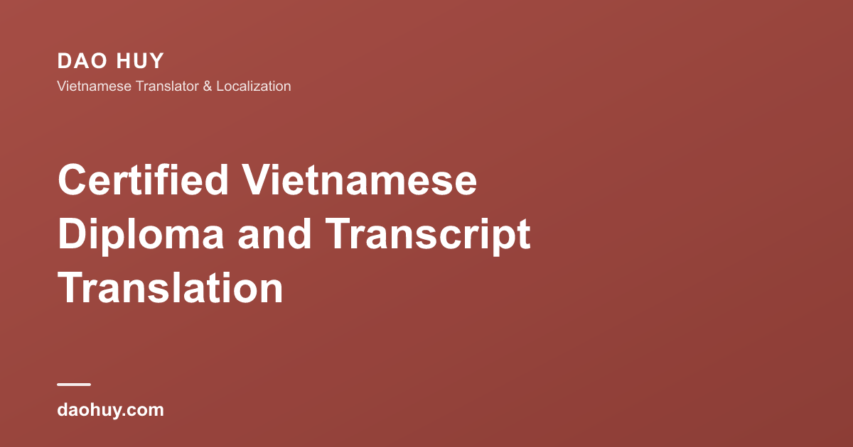 Traduction certifiée de diplôme et relevé vietnamiens