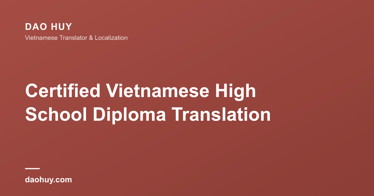 越南语高中文凭认证翻译服务