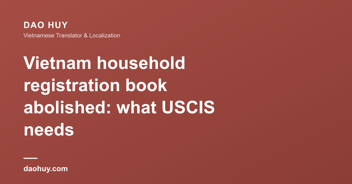 Sổ hộ khẩu bị bãi bỏ từ 2023: USCIS cần tài liệu gì?