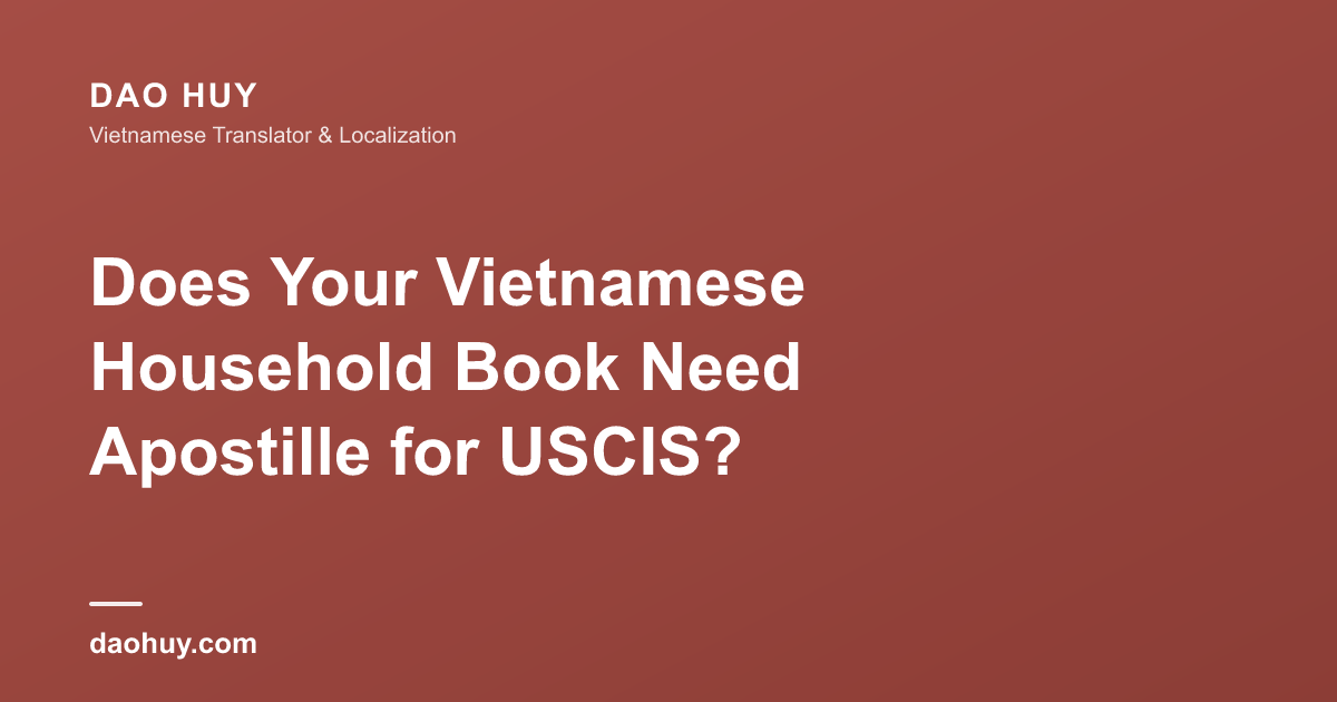 Sổ hộ khẩu nộp USCIS có cần apostille không?