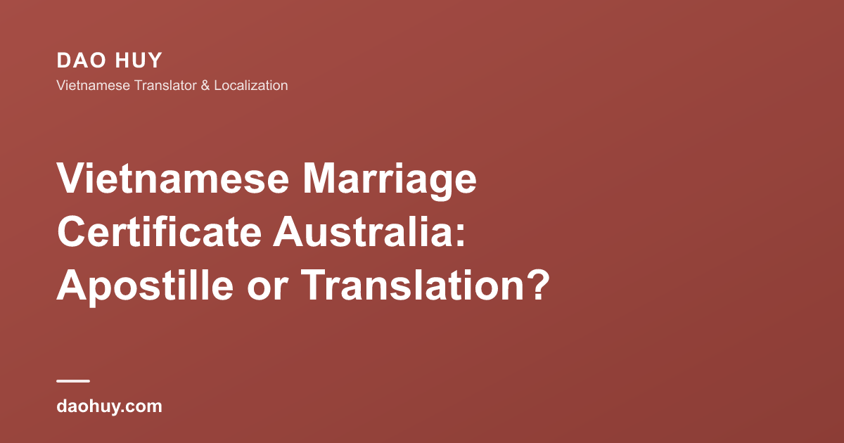 Acte de mariage vietnamien Australie : apostille ou traduction ?