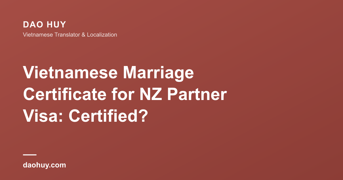 Visa partenaire NZ: faut-il apostiller l'acte de mariage vietnamien?