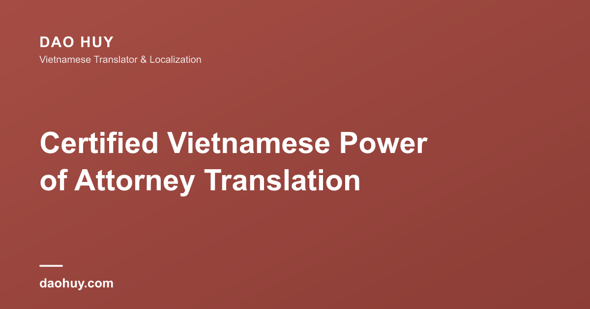 越南语授权委托书翻译认证:各国要求与费用