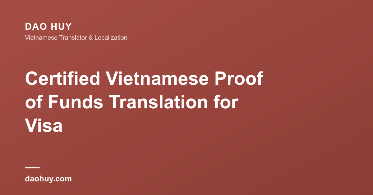 Dịch chứng minh tài chính tiếng Việt có chứng nhận cho visa