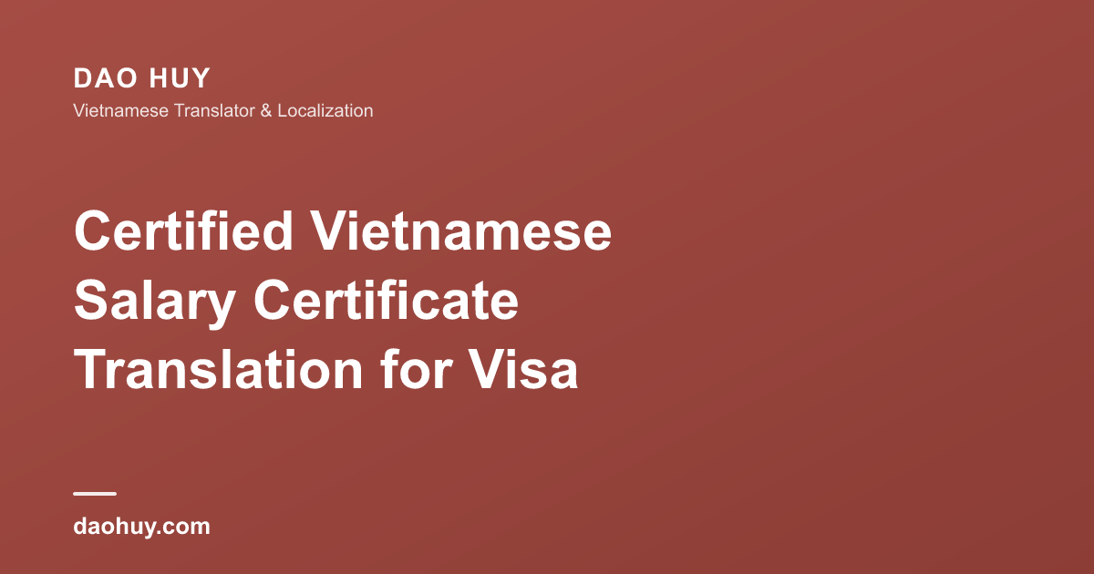 Dịch Xác Nhận Thu Nhập Tiếng Việt Có Chứng Nhận cho Visa