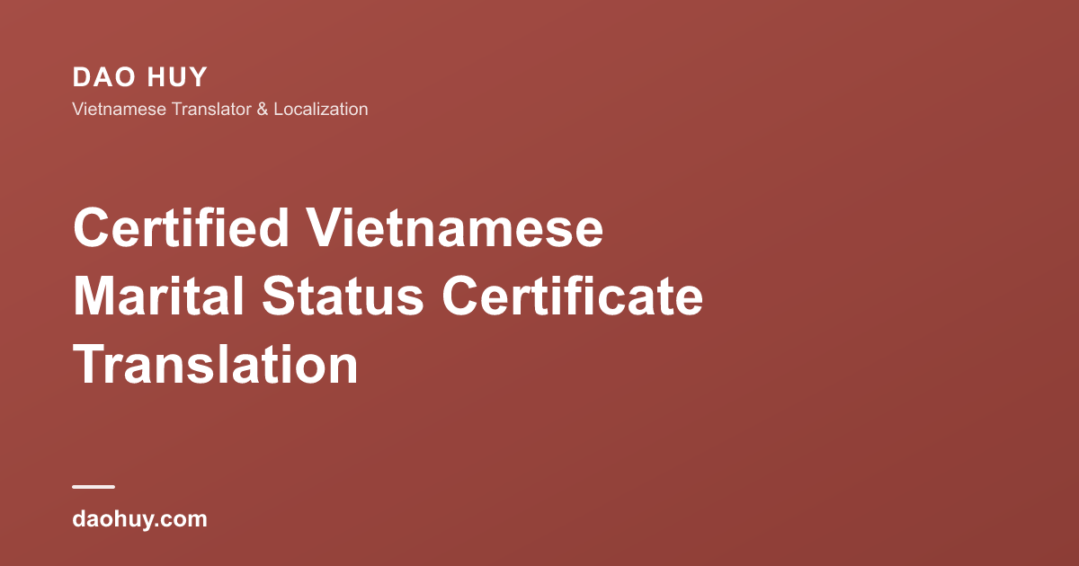 Dịch Thuật Công Chứng Giấy Xác Nhận Tình Trạng Hôn Nhân