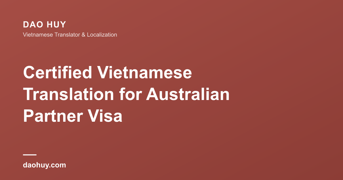 Certified Vietnamese Translation for Australian Partner Visa