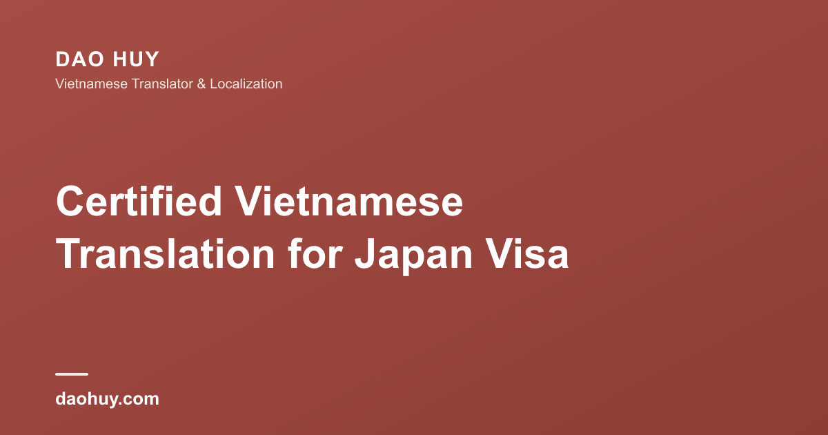 越南文件日本签证认证翻译指南