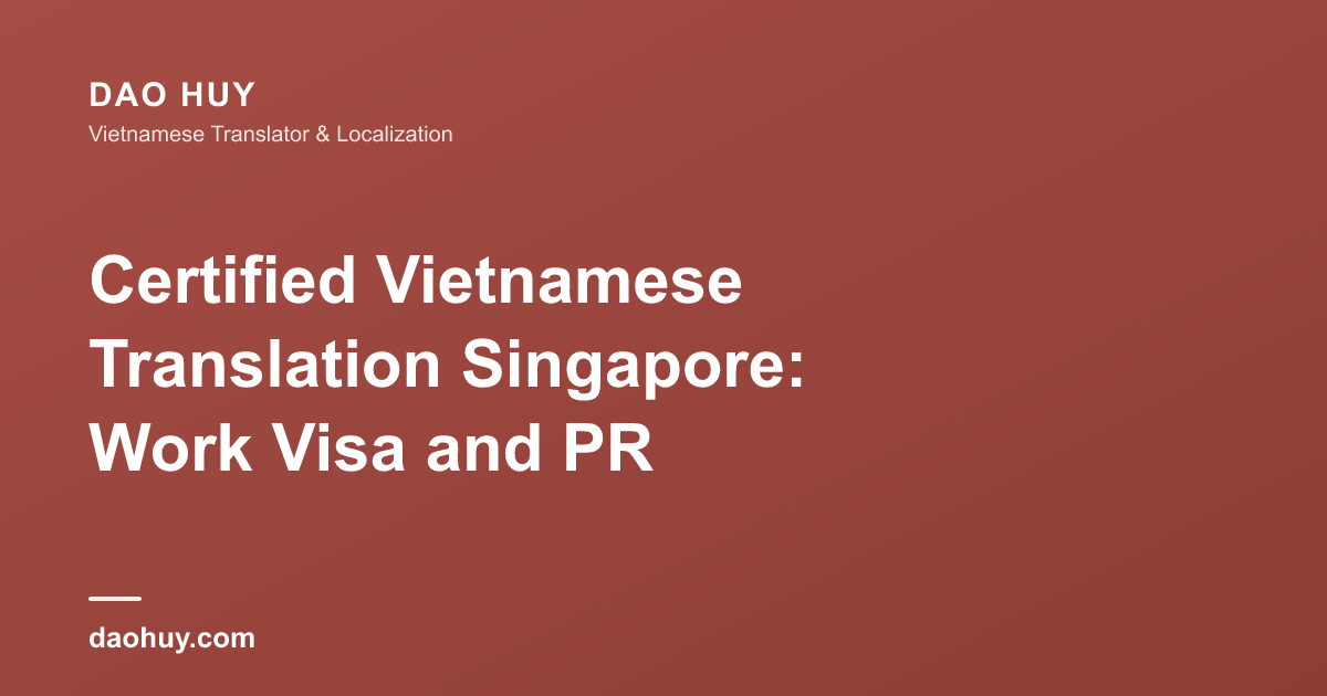Traduction vietnamienne certifiée Singapour : EP et PR